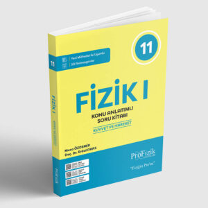 11. Sınıf Fizik - I Konu Anlatımlı Soru Kitabı